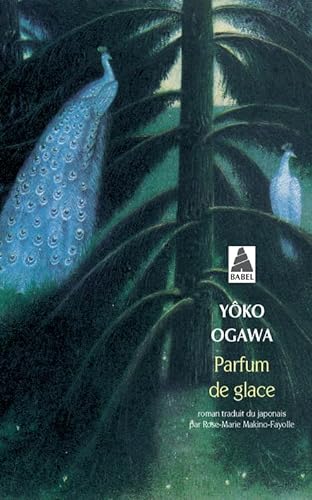 Stock image for Parfum de glace [Pocket Book] Ogawa, Y ko and Makino-Fayolle, Rose-Marie for sale by LIVREAUTRESORSAS
