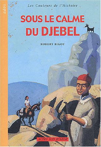 Stock image for Sous le calme du djebel for sale by Librairie Th  la page