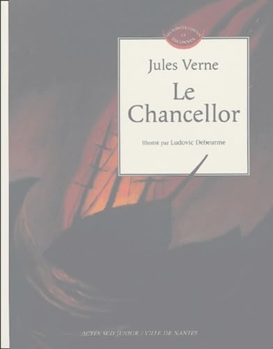 Stock image for Le Chancellor Verne, Jules and Debeurme, Ludovic for sale by LIVREAUTRESORSAS