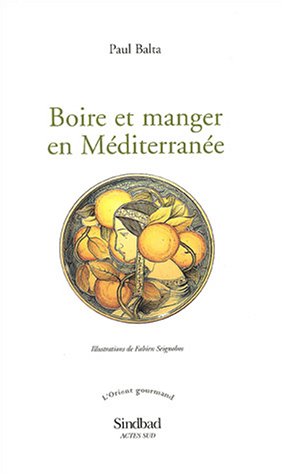 9782742752584: Boire et manger en Mditerrane