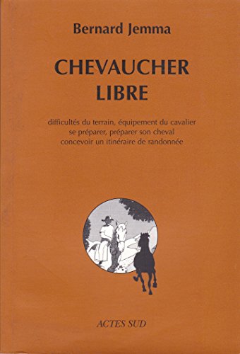 9782742752867: Chevaucher libre