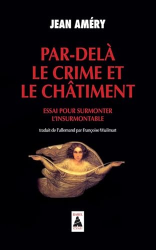 9782742753239: Par-del le crime et le chtiment: Essai pour surmonter l'insurmontable