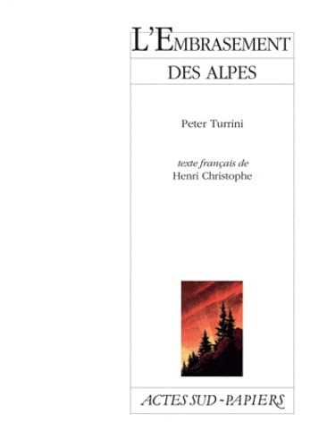 Beispielbild fr L'embrasement des Alpes zum Verkauf von Ammareal