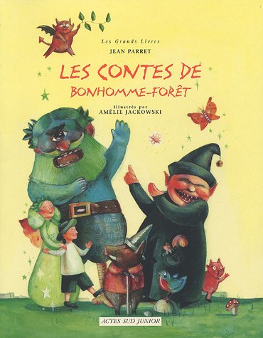 Beispielbild fr Les contes de Bonhomme-Fort zum Verkauf von Ammareal