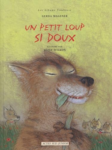 Stock image for Un petit loup si doux for sale by ThriftBooks-Dallas