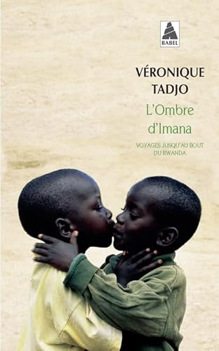 Stock image for L'Ombre d'Imana: Voyages jusqu'au bout du Rwanda for sale by GF Books, Inc.