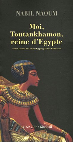 Beispielbild fr Moi, Toutankhamon, reine d'Egypte zum Verkauf von medimops