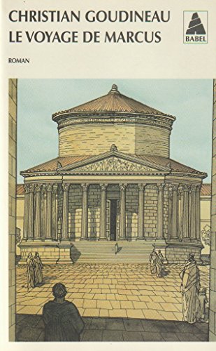 Stock image for Le voyage de Marcus : Les tribulations d'un jeune garon en Gaule romaine for sale by Ammareal