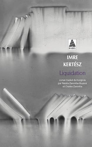 Liquidation (9782742756834) by KertÃ©sz, Imre