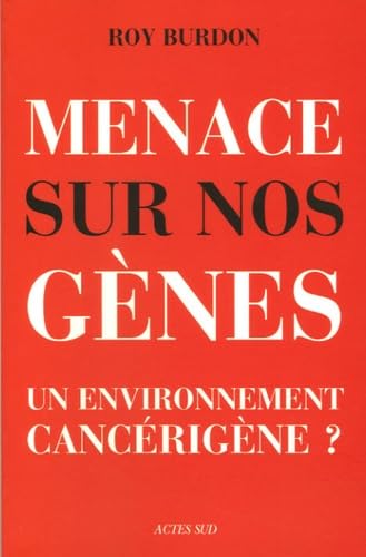 Beispielbild fr Menaces sur nos genes: Un environnement cancrigne ? zum Verkauf von Mli-Mlo et les Editions LCDA