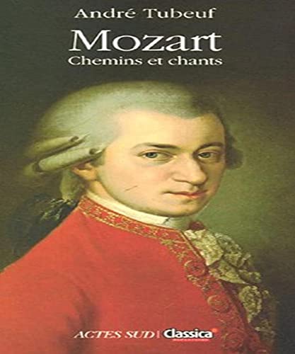 Stock image for Mozart : Chemins et chants for sale by medimops