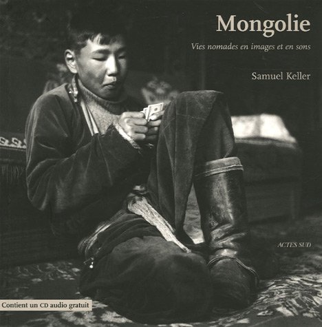 Beispielbild fr Mongolie: Vies nomades en images et en sons zum Verkauf von AwesomeBooks