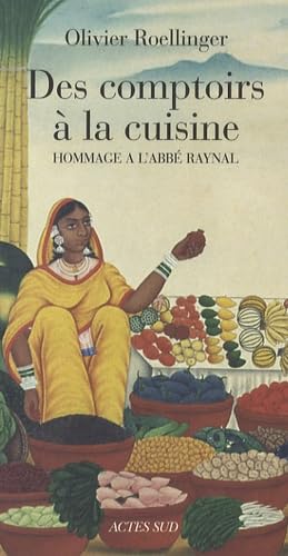 9782742758340: Des comptoirs  la cuisine: Hommage  l'abb Raynal