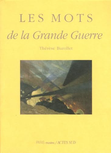 Imagen de archivo de Les Mots De La Grande Guerre 2022-1129 a la venta por Des livres et nous