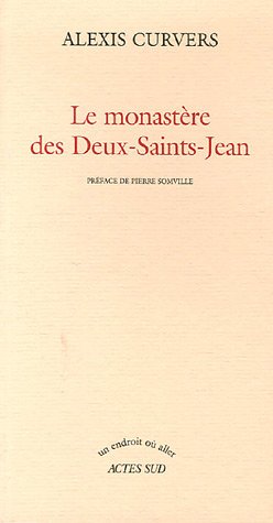 Beispielbild fr Le monastre des Deux-Saints-Jean zum Verkauf von medimops