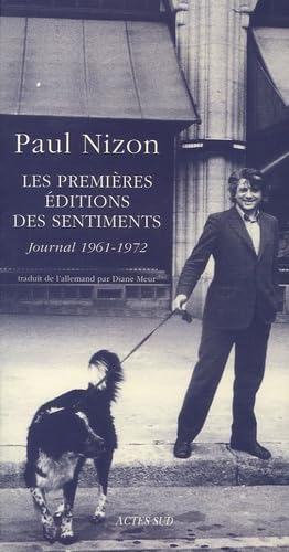 Beispielbild fr Les premires ditions des sentiments, journal 1961-1972. Collection : Lettres allemandes. zum Verkauf von AUSONE