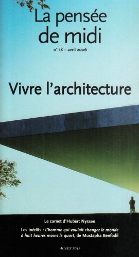 9782742760343: Pensee de midi n18 vivre l'architecture ! (La)