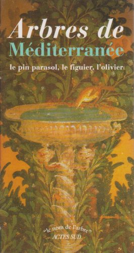 9782742761005: Coffret Arbres de la Mditerrane: LE PIN PARASOL, LE FIGUIER, L'OLIVIER