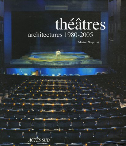 9782742762422: Thtres: Architectures 1980-2005