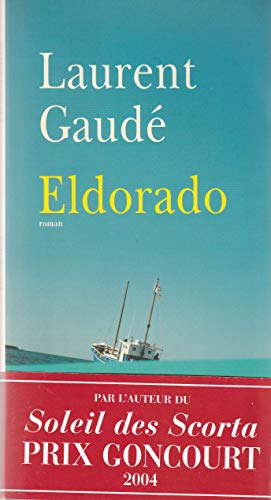 Eldorado - Gaudé, Laurent