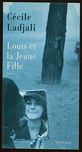 Beispielbild fr Louis et la Jeune Fille zum Verkauf von secretdulivre
