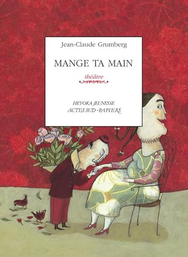 Mange ta main (9782742763191) by Grumberg, Jean-Claude