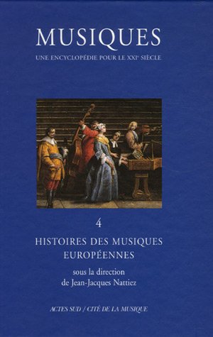 Beispielbild fr Musiques tome 4 : Histoires des musiques europennes zum Verkauf von medimops