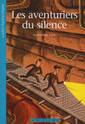 9782742763498: Les Aventuriers du silence (nouvelle dition)