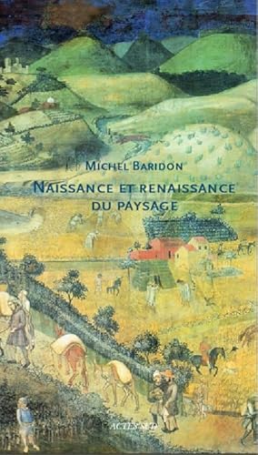 Stock image for Naissance et renaissance du paysage for sale by LeLivreVert