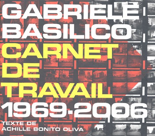 Carnet de travail 1969-2006 (9782742763955) by Basilico, Gabriele