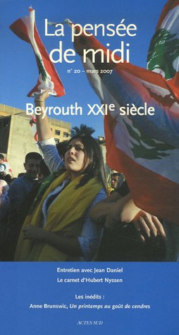 Beispielbild fr La pense de midi, N 20, mars 2007 : Beyrouth XXIe sicle zum Verkauf von Ammareal