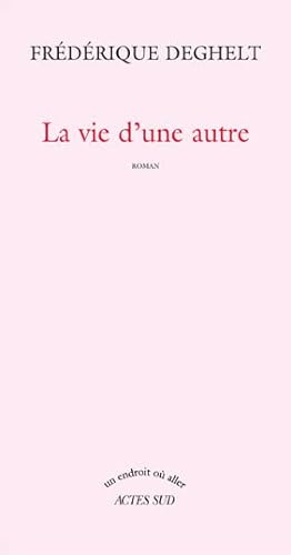 Stock image for La vie d'une autre for sale by Ammareal