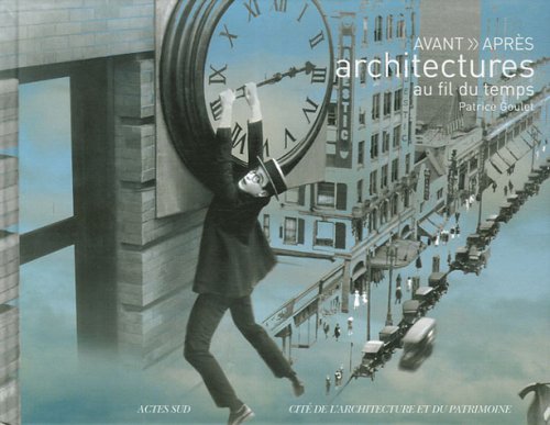 Imagen de archivo de Avant >> Aprs : Architectures au fil du temps a la venta por Ammareal