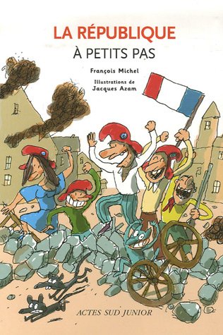 Stock image for La Rpublique  petits pas for sale by Ammareal