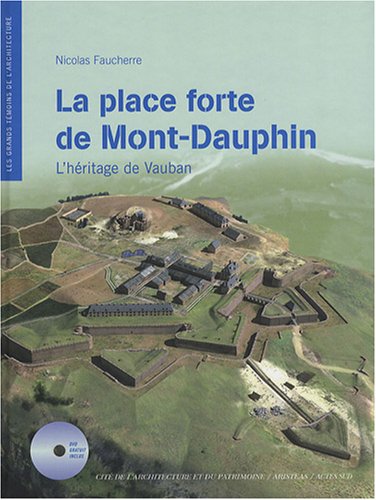 9782742767113: La place forte de Mont-Dauphin: L'hritage de Vauban