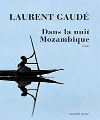 Beispielbild fr Dans la nuit Mozambique : Et autres rcits zum Verkauf von Ammareal