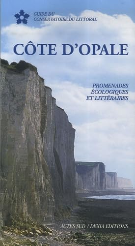 9782742768219: Cte d'Opale: Promenades cologiques et littraires