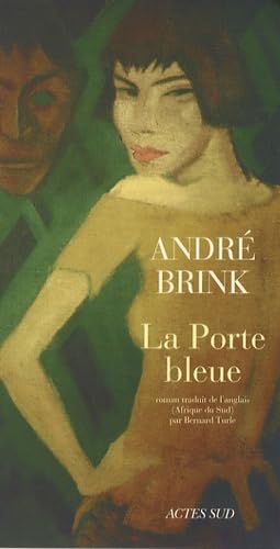 La Porte bleue (9782742768585) by Brink, AndrÃ©