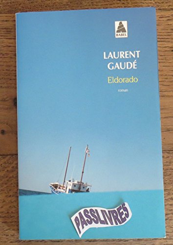 Eldorado - Gaude, Laurent