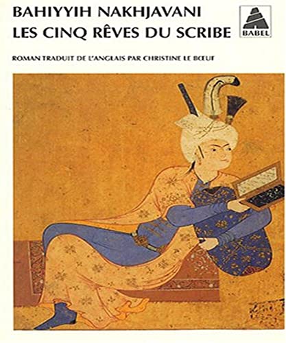 Imagen de archivo de Cinq reves du scribe babel n°844 Nakhjavani, Bahiyyih and Le boeuf, Christine a la venta por LIVREAUTRESORSAS