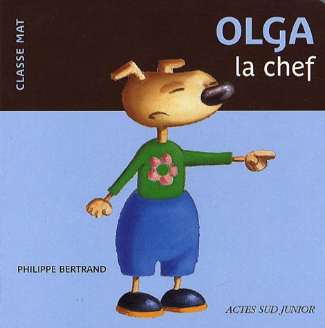 Beispielbild fr Olga la chef Bertrand, Philippe zum Verkauf von LIVREAUTRESORSAS