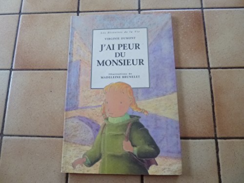 Beispielbild fr J'ai peur du monsieur zum Verkauf von Ammareal