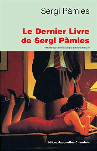 Stock image for Dernier livre de sergi pamies (le) Pmies, Sergi and Raillard, Edmond for sale by LIVREAUTRESORSAS