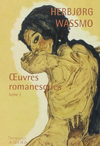 Imagen de archivo de Oeuvres romanesques : Tome 1, La Trilogie de Tora ; Un long chemin ; La Fugitive a la venta por Ammareal