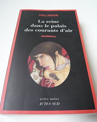 Stock image for La reine dans le palais des courants d'air (Millenium 3) for sale by Hippo Books