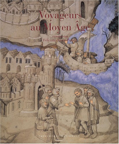 Beispielbild fr Voyageurs Au Moyen Age zum Verkauf von RECYCLIVRE