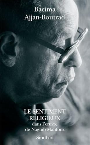 9782742771486: Le Sentiment religieux dans l'oeuvre de Naguib Mahfouz