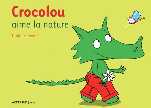 9782742771813: Crocolou aime la nature