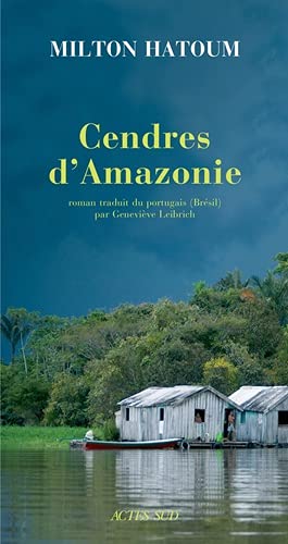 Beispielbild fr Cendres d'Amazonie zum Verkauf von Ammareal