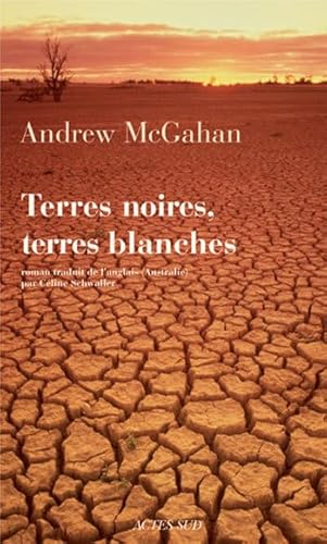 Terres noires, terres blanches... (9782742772445) by Mcgahan, Andrew